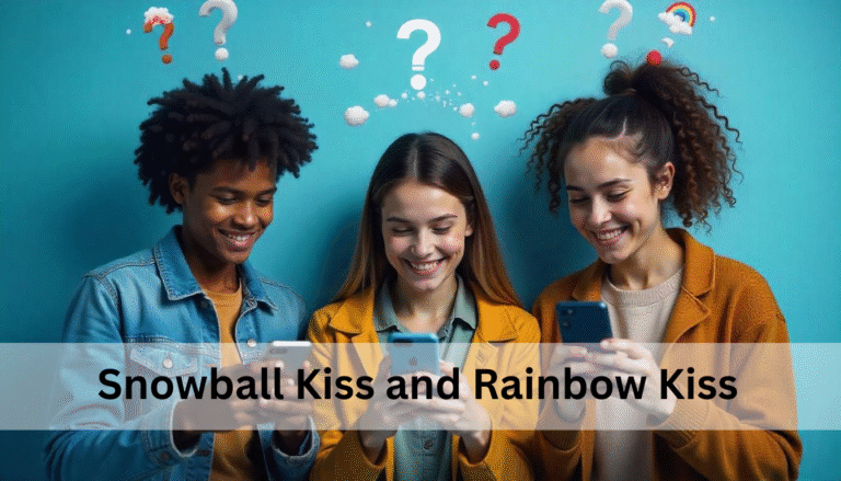Snowball Kiss Rainbow Kiss: What They Really Mean